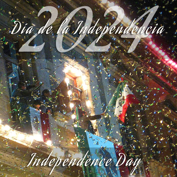 Grito de Dolores / Dia de la Independencia 2024